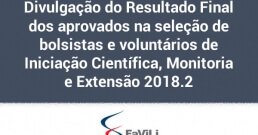 Divulgação do resultado final dos aprovados na seleção de bolsistas e voluntários de iniciação científica