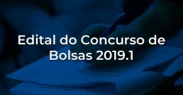 Edital do Concurso de bolsas 2019.1