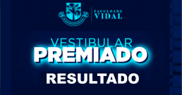 RESULTADO – VESTIBULAR PREMIADO DA FACULDADE VIDAL